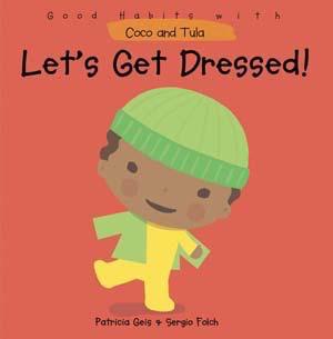 Let S Get Dressed Rosen Publishing