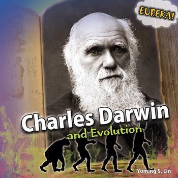 Charles Darwin and Evolution | Rosen Publishing