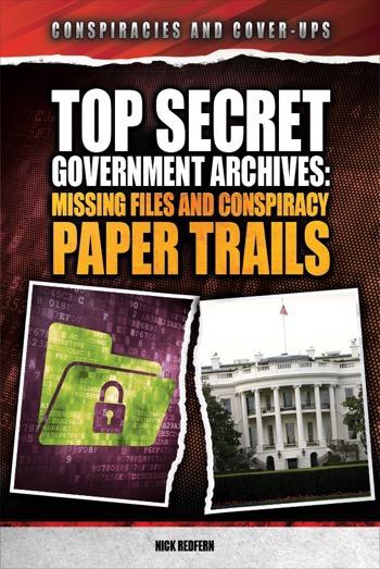 Top Secret Government Archives Rosen Publishing