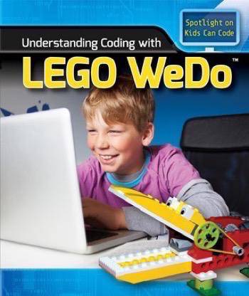 Understanding Coding with Lego WeDo Rosen Publishing