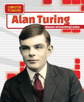 Alan Turing  Rosen Publishing