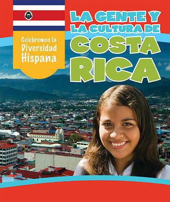 La gente y la cultura de Costa Rica (The People and Culture of Costa ...