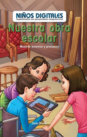 Nuestra obra escolar: Mostrar eventos y procesos (Our School Play